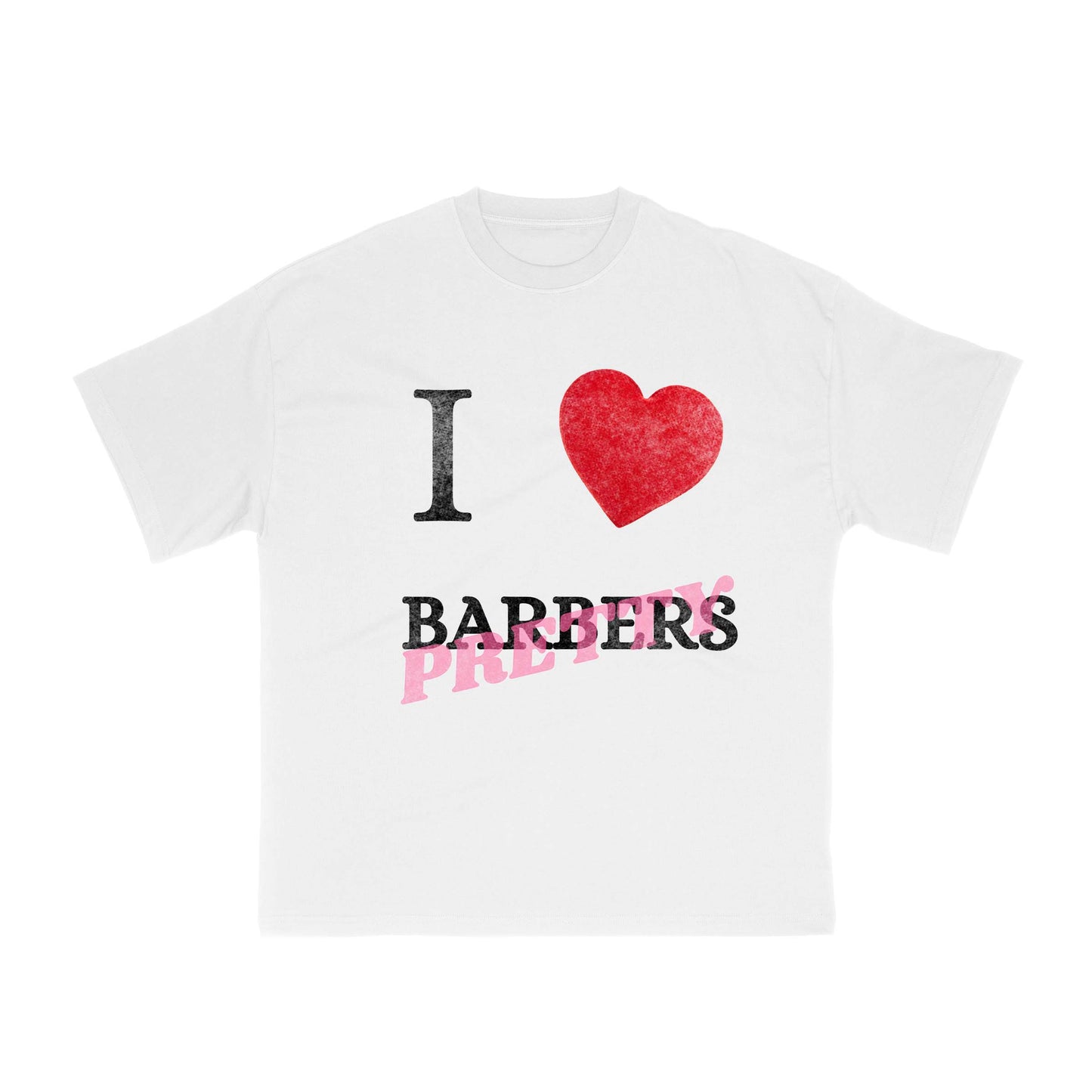 I Love Pretty Barbers Tee